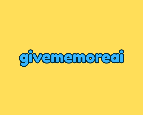 Givememoreai